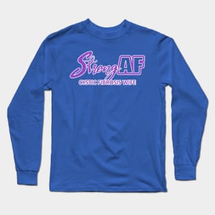 Strong AF Cystic Fibrosis Wife Long Sleeve T-Shirt